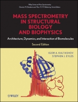 Mass Spectrometry in Structural Biology and Biophysics - Kaltashov, Igor A.; Eyles, Stephen J.