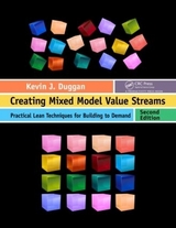 Creating Mixed Model Value Streams - Duggan, Kevin J.