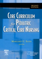 Core Curriculum for Pediatric Critical Care Nursing - American Association of Critical-Care Nurses (AACN); Slota, Margaret C.