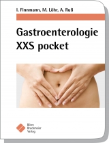 Gastroenterologie XXS pocket - Ingo Finnmann, Matthias Löhr, Andreas Ruß