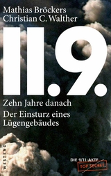 11.9. - zehn Jahre danach - Mathias Bröckers, Christian C. Walther