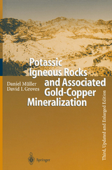 Potassic Igneous Rocks and Associated Gold-Copper Mineralization - Müller, Daniel; Groves, David I.