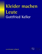 Kleider machen Leute - Gottfried Keller