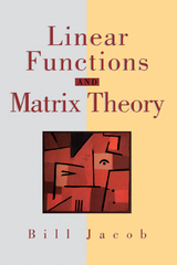 Linear Functions and Matrix Theory - Bill Jacob