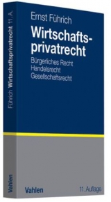 Wirtschaftsprivatrecht - Ernst Führich