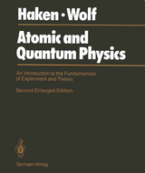 Atomic and Quantum Physics - Haken, Hermann; Wolf, Hans C.