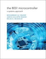 8051 Microcontroller, The - Mazidi, Muhammad; McKinlay, Rolin; Mazidi, Janice