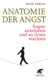 Anatomie der Angst - Egon Fabian