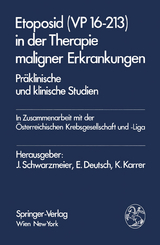 Etoposid (VP 16-213) in der Therapie maligner Erkrankungen - 