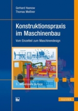 Konstruktionspraxis im Maschinenbau - Hoenow, Gerhard; Meißner, Thomas