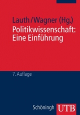 Politikwissenschaft: Eine Einführung - Wagner, Christian; Lauth, Hans-Joachim