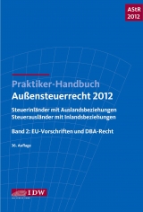 Praktiker-Handbuch Außensteuerrecht 2012 : AStR 2012 - Rehrmann, Wilhelm Friedrich; Fischer, Sandra