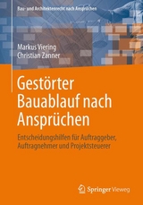 Rechte aus gestörtem Bauablauf nach Ansprüchen - Christian Zanner, Birthe Saalbach, Markus Viering