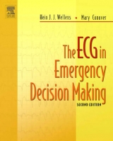 The ECG in Emergency Decision Making - Wellens, Hein J. J.; Conover, Mary Boudreau