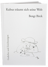 Kubus träumt sich seine Welt - Bengt Birck