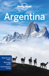 Lonely Planet Argentina - Lonely Planet; Bao, Sandra; Clark, Gregor; McCarthy, Carolyn; Symington, Andy