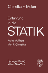 Einführung in die Statik - Fritz Chmelka, Ernst Melan