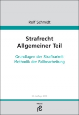 Strafrecht Allgemeiner Teil - Rolf Schmidt