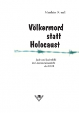 Völkermord statt Holocaust - Matthias Krauß