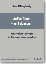 Auf'm Platz - und daneben - Sven Güldenpfennig