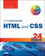 HTML and CSS in 24 Hours, Sams Teach Yourself (Updated for HTML5 and CSS3) - Meloni, Julie C.