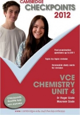 Cambridge Checkpoints VCE Chemistry Unit 4 2012 - Slade, Roger; Slade, Maureen