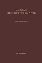 Lehrbuch der Theoretischen Physik - Siegfried Flügge