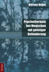 Psychotherapie bei Menschen mit geistiger Behinderung - Verena Vogel