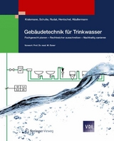 Gebäudetechnik für Trinkwasser - Thomas Kistemann, Werner Schulte, Klaus Rudat, Wolfgang Hentschel, Daniel Häußermann