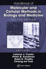 Handbook of Molecular and Cellular Methods in Biology and Medicine, Second Edition - Cseke, Leland J.; Kaufman, Peter B.; Podila, Gopi K.; Tsai, Chung-Jui