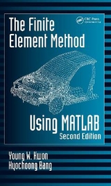 The Finite Element Method Using MATLAB - Kwon, Young W.; Bang, Hyochoong