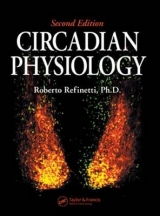 Circadian Physiology, Second Edition - Refinetti, PhD., Roberto