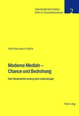 Moderne Medizin – Chance und Bedrohung -  Stiftung Dialog Ethik