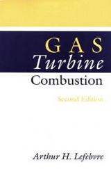 GAS Turbine Combustion, Second Edition - Lefebvre, Arthur H.