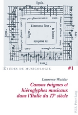 Canons Énigmes Et Hiéroglyphes Musicaux Dans l'Italie Du 17e Siècle - Laurence Wuidar