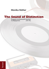 The Sound of Distinction - Monika Röther