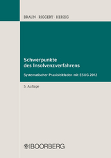 Schwerpunkte des Insolvenzverfahrens - Braun, Eberhard; Riggert, Rainer; Herzig, Dirk