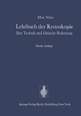 Lehrbuch der Kystoskopie - M. Nitze