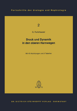 Druck und Dynamik in den oberen Harnwegen - Georg Rutishauser