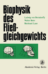 Biophysik des Fließgleichgewichts - Ludwig Von Bertalanffy