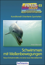 Schwimmen mit Wellenbewegungen - Ralph Ritzmann