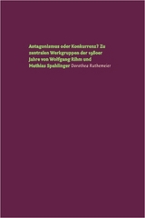 Antagonismus oder Konkurrenz? - Dorothea Ruthemeier