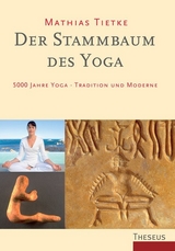 Der Stammbaum des Yoga - Mathias Tietke