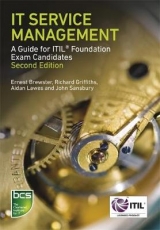 IT Service Management - Brewster, Ernest; Griffiths, Richard; Lawes, Aidan; Sansbury, John