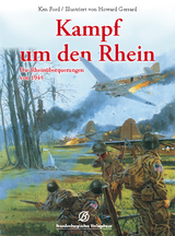 Kampf um den Rhein - Ken Ford