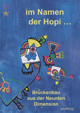 Im Namen der Hopi... - Urs Huber