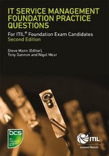 IT Service Management Foundation Practice Questions - Mann, Steve; Gannon, Tony; Mann, Steve; Mear, Nigel