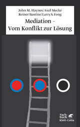 Mediation - Vom Konflikt zur Lösung - Haynes, John M.; Mecke, Axel; Bastine, Reiner; Fong, Larry S.