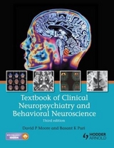 Textbook of Clinical Neuropsychiatry and Behavioral Neuroscience, Third Edition - Moore, David; Puri, Basant