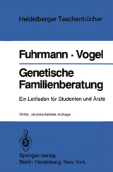 Genetische Familienberatung - Fuhrmann, Walter; Vogel, Friedrich